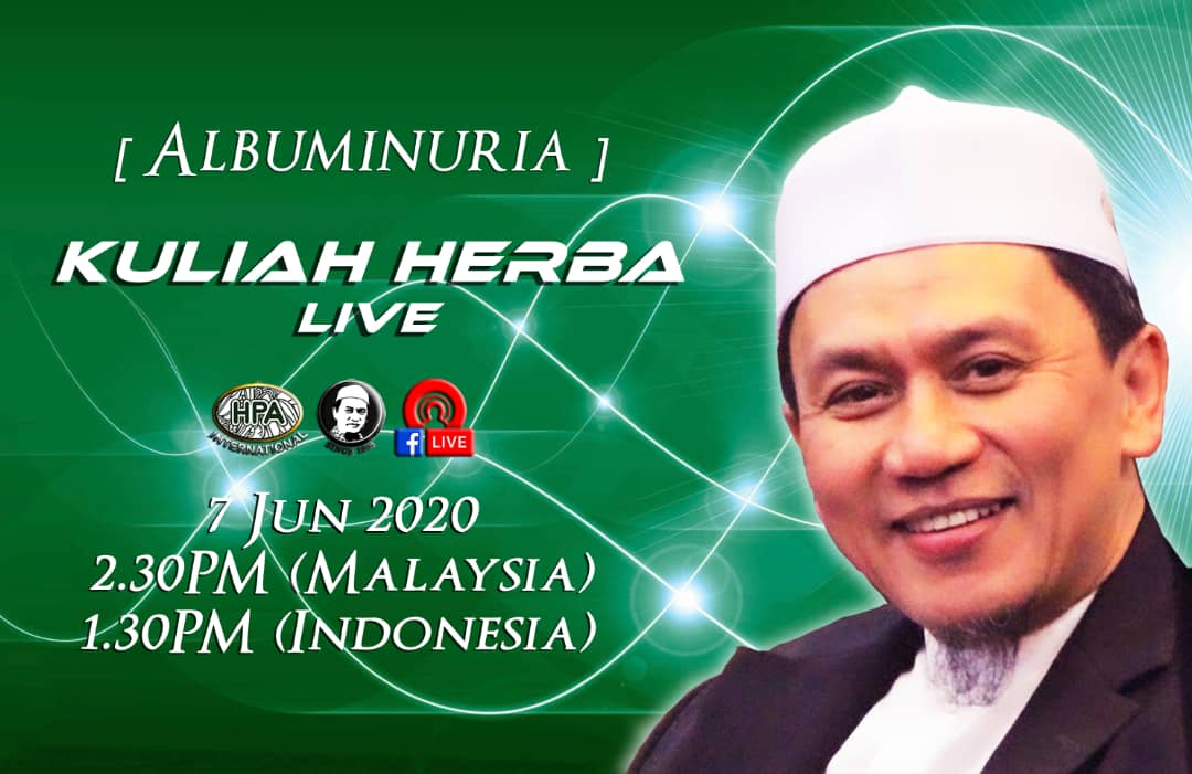 Kuliah Herba Tuan Haji - 07 Juni 2020 - Albuminuira