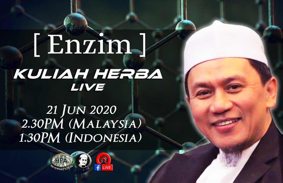 Kuliah Herba Tuan Haji - 20 Juni 2020 - Enzim