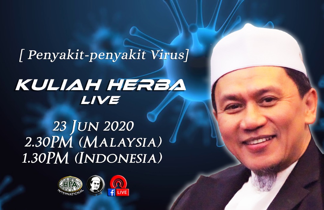 Kuliah Herba Tuan Haji - 23 Juni 2020 - Penyakit-penyakit Virus