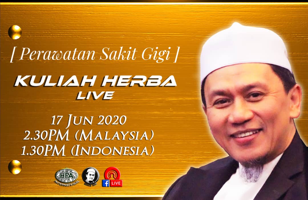 Kuliah Herba Tuan Haji - 17 Juni 2020 - Perawatan Sakit Gigi