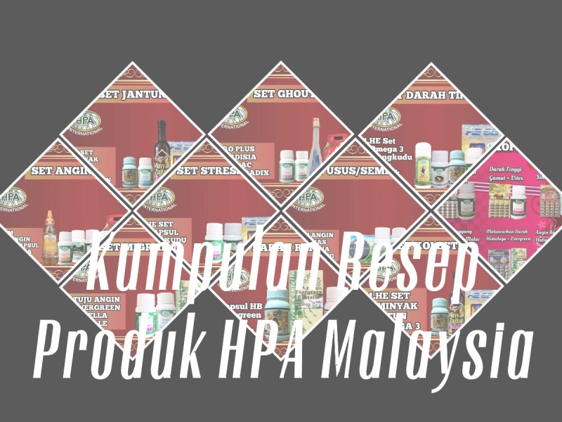 Kumpulan Resep Produk HPA Malasyia