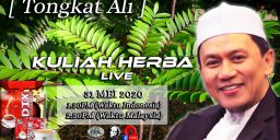 Kuliah Herba Tuan Haji - 31 Mei 2020 - Tongkat Ali/Pasak Bumi