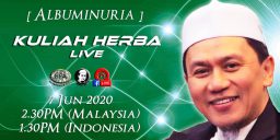 Kuliah Herba Tuan Haji - 07 Juni 2020 - Albuminuira