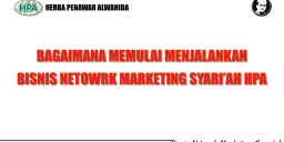 Bagaimana Mulai Menjalankan Bisnis Network Marketing Syariah HPA