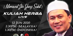 Kuliah Herba Tuan Haji - 12 Juni 2020 - Merawat Jin yang Sakit