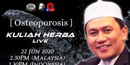 Kuliah Herba Tuan Haji - 22 Juni 2020 - Osteoporosis