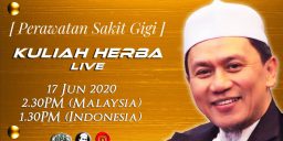 Kuliah Herba Tuan Haji - 17 Juni 2020 - Perawatan Sakit Gigi