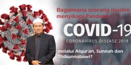 Bagaimana Seorang Muslim menyikapi Pandemi Covid-19