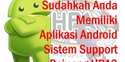 Sudahkah Anda Memiliki Aplikasi Android Sistem Support PejuangHPA