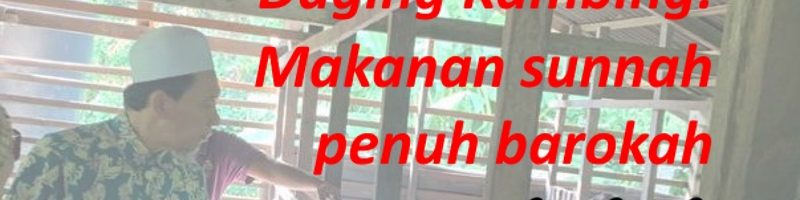 Daging Kambing: Makanan Sunnah Penuh Barokah