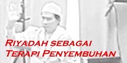 Riyadah sebagai terapi penyembuhan