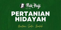 Pertanian Hidayah - Bertani Satu Ibadah